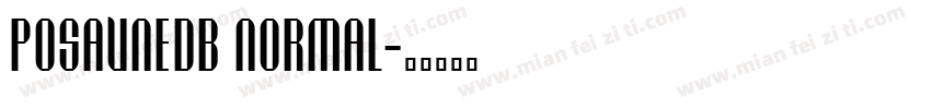 PosauneDB Normal字体转换